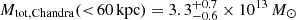 $ M_{\mathrm{tot, Chandra}}({ < }\,60\,\mathrm{kpc}) = 3.3_{-0.6}^{+0.7} \times 10^{13}\,M_{\odot} $