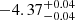 $ -4.37^{+0.04}_{-0.04 } $