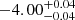 $ -4.00^{+0.04}_{-0.04 } $