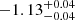 $ -1.13^{+0.04}_{-0.04 } $