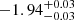 $ -1.94^{+0.03}_{-0.03 } $