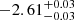 $ -2.61^{+0.03}_{-0.03 } $