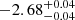 $ -2.68^{+0.04}_{-0.04 } $