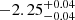 $ -2.25^{+0.04}_{-0.04 } $