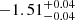 $ -1.51^{+0.04}_{-0.04 } $