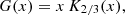 $$ G(x) = x\, K_{2/3}(x), $$