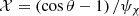 $ {\cal {{X}}} = \left (\cos \theta -1\right )/\psi _\chi $