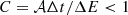 $ C = {\cal {{A}}} \Delta t/\Delta E < 1 $