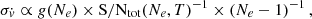 $$ \sigma _{{\dot {v}}} \propto g(N_e)\times {\mathrm {S/N_{tot}}}(N_e, T)^{-1}\times \left (N_e - 1\right )^{-1}, $$