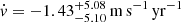 $ {\dot {v}}=-1.43_{- 5.10} ^{+ 5.08} \, {\mathrm {m\,s^{-1}\,yr^{-1}}} $