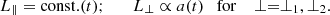 $$ L_\parallel = \mathrm {const.}(t); \quad \quad L_\perp \propto a(t) \quad \mathrm {for}\quad \perp = \perp _1, \perp _2. $$