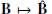 $ {{\mathbf {B}}} \mapsto {{\mathbf {{\hat {B}}}}} $