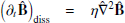 $$ \left (\partial _t{{\hat {{{\mathbf {B}}}}}}\right )_\mathrm {diss} = \eta {\hat {\nabla }}^2 {{\mathbf {{\hat {B}}}}} $$