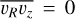 $\[\overline{v_{R} v_{z}}=0\]$
