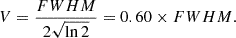 $$ \begin{aligned} V = \frac{FWHM}{2 \sqrt{\ln 2}} = 0.60 \times FWHM. \end{aligned} $$