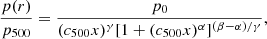 $$ \frac {p(r)}{p_{500}} = \frac {p_0}{(c_{500}x)^{\gamma } [1 + (c_{500}x)^{\alpha }]^{(\beta -\alpha )/\gamma }}, $$