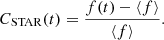 $$ C_{\mathrm {STAR}}(t) = \frac {f(t) - \langle f \rangle }{ \langle f \rangle }. $$