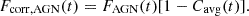 $$ F_{\mathrm {corr, AGN}}(t) = F_{\mathrm {AGN}}(t) [1 - C_{\mathrm {avg}}(t)]. $$