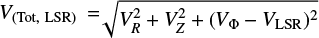 $V_{\rm (Tot,~LSR)} = \sqrt{V_R^2 + V_Z^2 + (V_\Phi-V_{\rm LSR})^2}$