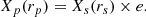 $$ \begin{aligned} X_{p}(r_p) = X_s(r_s) \times e . \end{aligned} $$