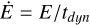 $\[\dot{E}=E / t_{dyn}\]$
