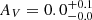 $ A_{V} = 0.0^{+0.1}_{-0.0} $