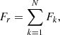 Mathematical equation: $$ F_r = \sum _{k = 1}^N F_k, $$