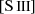 $ \left [\mathrm {S}\,{\small{\text{III}}}\right ] $
