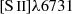 $ {{\left [\mathrm {S}\,{\small{\text{II}}}\right ]}}{\lambda 6731} $