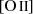 $ \left [\mathrm {O}\,{\small{\text{II}}}\right ] $