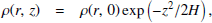 $$ \begin{aligned} \rho (r,\,z)&= \rho (r,\,0) \exp \left(-z^2/2H\right),\end{aligned} $$