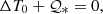 $$ \Delta T_0 + {\cal {{Q}}}_* = 0, $$
