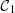 $ \mbox {${{\cal {{C}}}}$}_1 $
