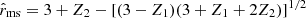 $ {\hat {r}}_{\mathrm {ms}} = 3+Z_2-[(3-Z_1)(3+Z_1+2Z_2)]^{1/2} $