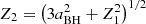 $ Z_2=\left (3a_{\mathrm {BH}}^2+Z_1^2\right )^{1/2} $