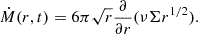 $$ {\dot {M}}(r,t) = 6\pi \sqrt {r}\frac {\partial }{\partial r}(\nu \Sigma r^{1/2}). $$