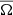 $ \overline{\Omega} $