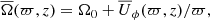 $$ \begin{aligned} \overline{\Omega }(\varpi ,z) = \Omega _0 + \overline{U}_\phi (\varpi ,z)/\varpi , \end{aligned} $$