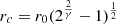 $ {r_{c}}={r_{0}}(2^{\frac {2}{\gamma }}-1)^{\frac {1}{2}} $