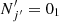 $ N^{\prime}_{j^{\prime}} = 0_1 $