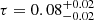 $ \tau = 0.08^{+0.02}_{-0.02} $