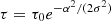 $$ \tau = \tau _{0} e^{-\alpha ^2/(2\sigma ^2)} $$