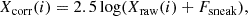 $$ \begin{aligned} X_{\rm corr}(i) = 2.5\log (X_{\rm raw}(i)+F_{\rm sneak}), \end{aligned} $$