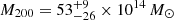 $ M_{200} = 53^{+9 }_{-26}\times 10^{14} \, M_\odot $