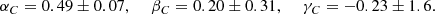 $$ \begin{aligned} \alpha _C = 0.49 \pm 0.07,\, \,\,\,\,\,\, \beta _C = 0.20 \pm 0.31, \,\,\,\,\,\,\, \gamma _C = - 0.23 \pm 1.6. \end{aligned} $$