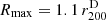 $ R_{\mathrm{max}} = 1.1\,r_{200}^{\mathrm{D}} $