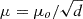 $ \mu =\mu _o/\sqrt {d} $