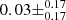 $ 0.03\pm _{0.17}^{0.17} $