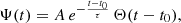 $$ \Psi (t) = A\, e^{-\frac {t-t_0}{\tau }}\,\Theta (t-t_0), $$