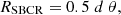 $$ R_{\mathrm {SBCR}} = 0.5 \; d \; \theta , $$
